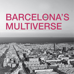 Barcelona’s Multiverse